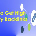 How To Get High Quality Backlinks