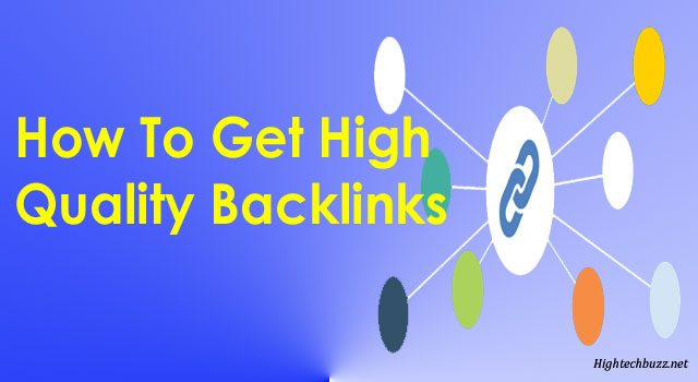 How To Get High Quality Backlinks