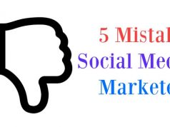 5 Mistakes Social Media Marketers Are Guilty of Making 5 Mistakes Social Media Marketers Are Guilty of Making