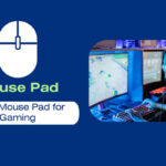 Choosing the Ideal Mouse Pad