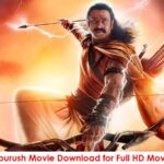 Adipurush Movie Download Tamil-Telugu Hindi-dubbed