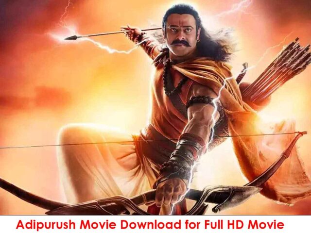 Adipurush Movie Download Tamil-Telugu Hindi-dubbed